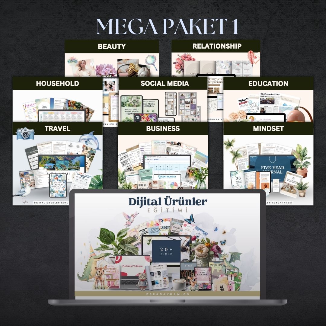 Mega Paket 1 – Dijital Ürünler Eğitimi + 8 Kategoride 500+ Ürün